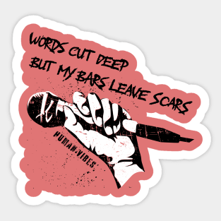 Street Art Grunge Graffiti: Words Cut Deep, But My Bars Leave Scars Sticker